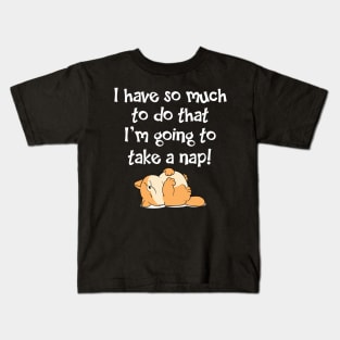 So much to do... Kids T-Shirt